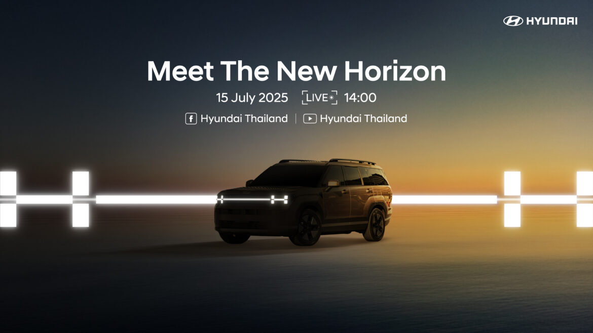 นับถอยหลังเปิดตัว HYUNDAI The all-new SANTA FE Live จากงาน Meet the new Horizon นิยามใหม่แห่ง SUV ที่มาพร้อมกับสุดยอดสมรรถนะเครื่องยนต์ไฮบริด พบกัน 15 กรกฎาคม 2568 14.00 เป็นต้นไป