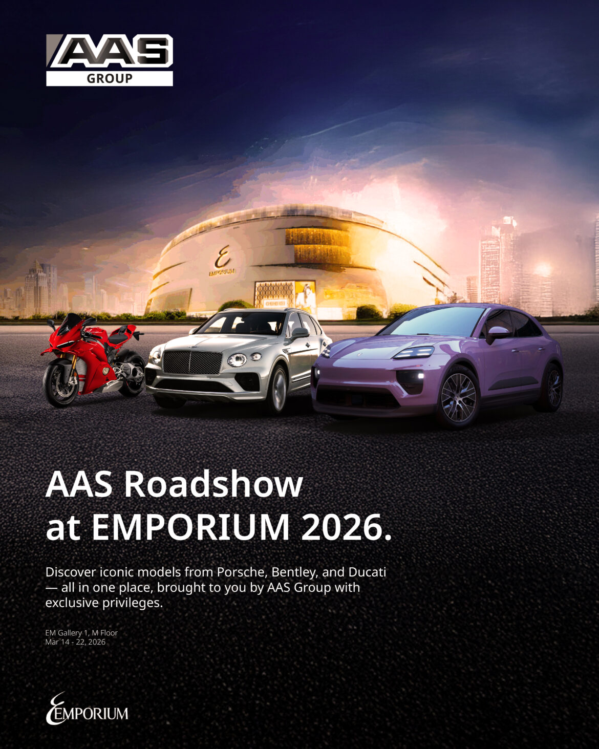  เอเอเอสฯ ผนึกกำลัง 3 แบรนด์ในเครือ จัดโรดโชว์สุดเอ็กซ์คลูซีฟ ยกทัพยนตรกรรมสมรรถนะสูง Porsche, Bentley และ Ducati ถ่ายทอดไลฟ์สไตล์ระดับพรีเมียม ณ Emporium